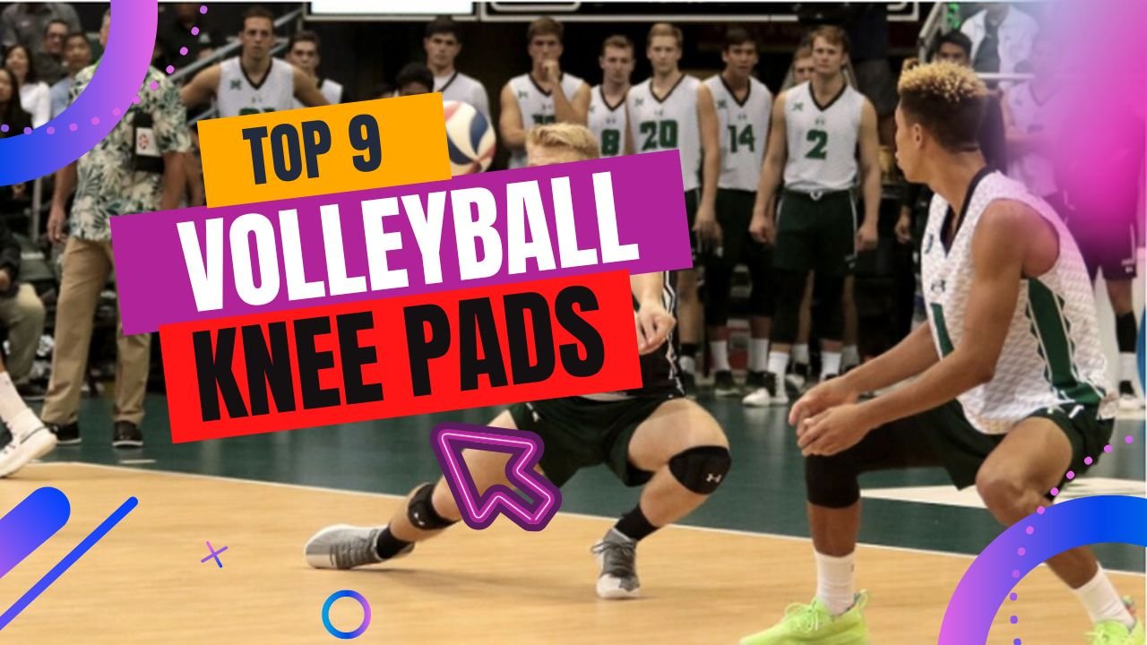 Top 9 Best Volleyball Knee Pads For 2024 Reviewed