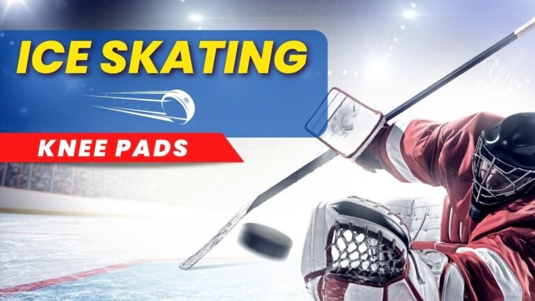 Discover The Top 9 Ice Skating Knee Pads! - Best Knee Pad