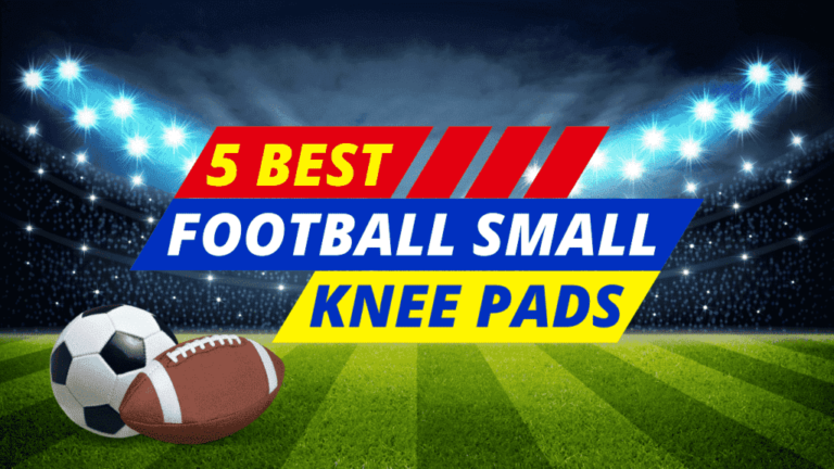 5 Best Football Small Knee Pads of 2024 (Reviews)
