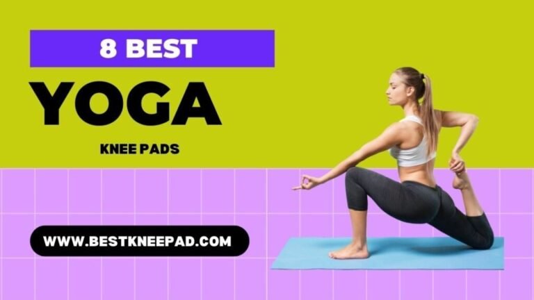 8 Best Knee Pads for Yoga: Protect Your Joints with Premium Support!"