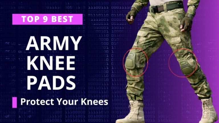 Protect Your Knees with the Top 9 Best Army Knee Pads