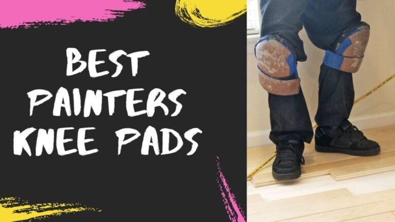 Top 9 Best Painters Knee Pads: Ultimate Protection for Artists & DIYers