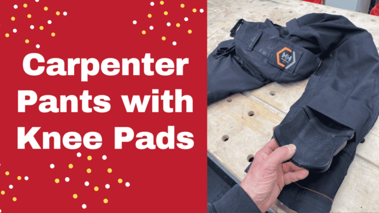 7 Top Carpenter Pants with Knee Pads